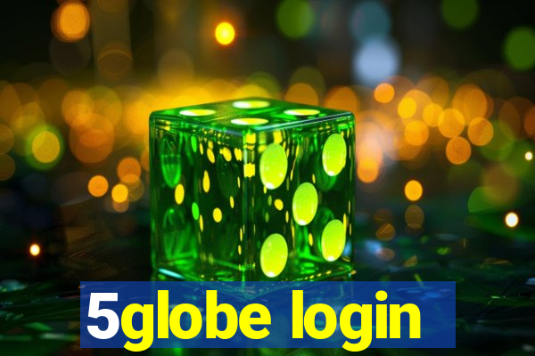 5globe login